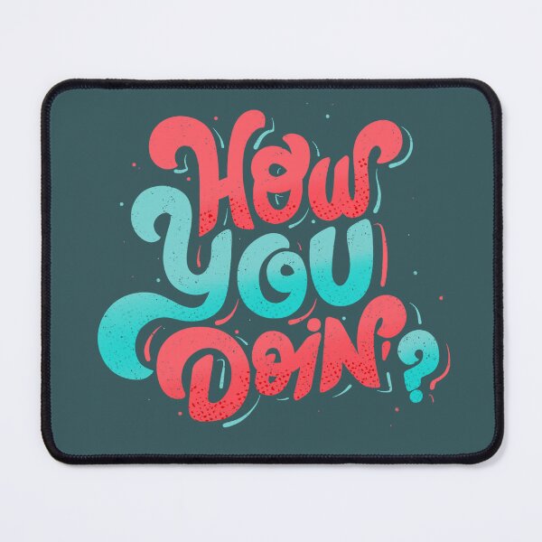 Item preview, How you doing? designed and sold by am2c.