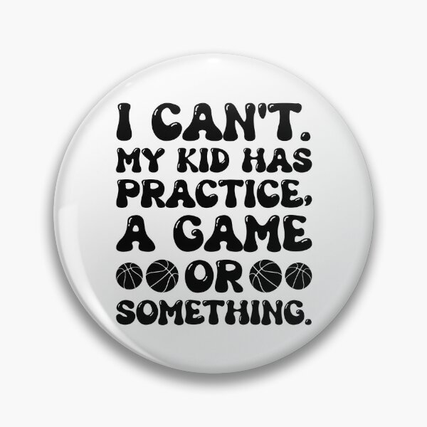 Item preview, I Can't My Kid Has Practice A Game Or Something For Basketball Lover - Funny Basketball designed and sold by naworas.