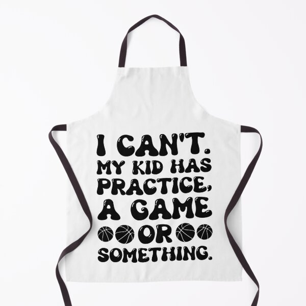 Item preview, I Can't My Kid Has Practice A Game Or Something For Basketball Lover - Funny Basketball designed and sold by naworas.