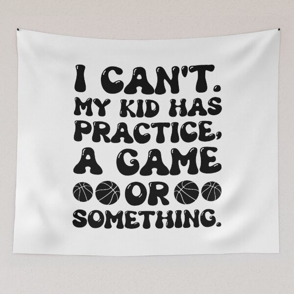 Item preview, I Can't My Kid Has Practice A Game Or Something For Basketball Lover - Funny Basketball designed and sold by naworas.