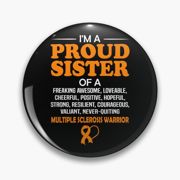 Item preview, Proud Sister Of A Multiple Sclerosis Awareness Warrior designed and sold by Adolfo114.