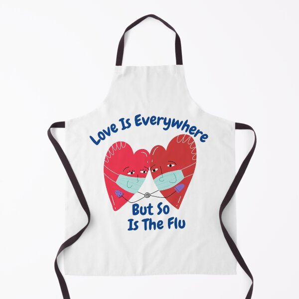 Item preview, love is everywhere but so is the flu designed and sold by Itsforyou1.