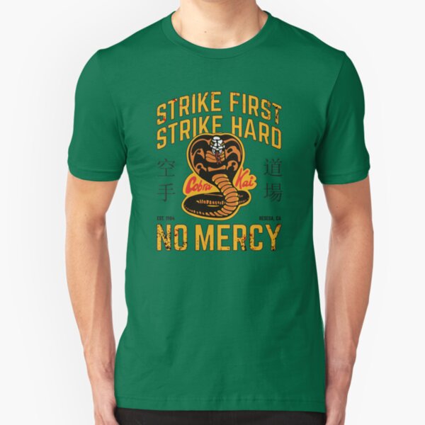 Cobra Kai - Strike First, Strike Hard Slim Fit T-Shirt