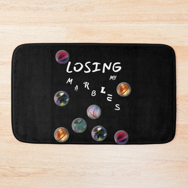Item preview, Feel Like I AM LOSING MY MARBLES designed and sold by HanaiPrint.