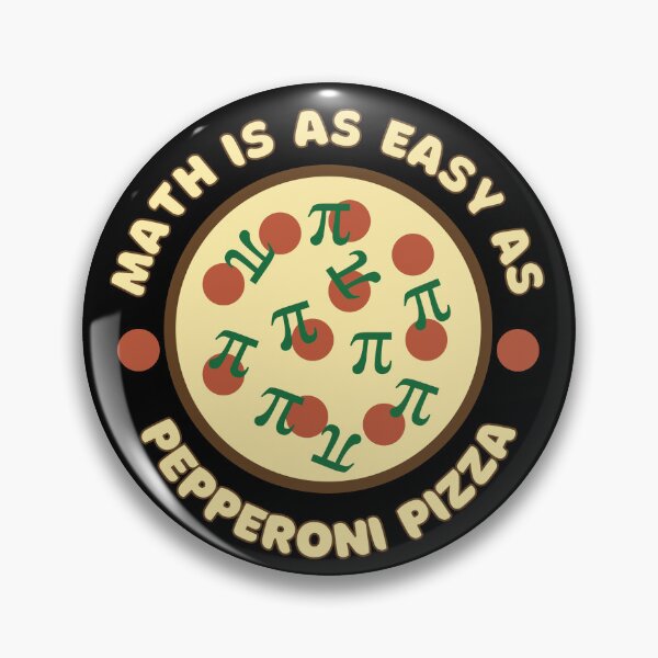 Item preview, Math is as Easy as Pepperoni Pizza designed and sold by BluePlanetMerch.
