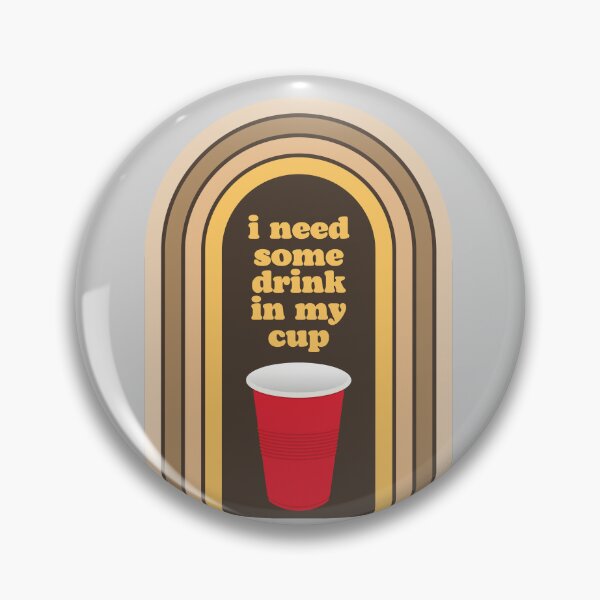Item preview, I Need Some Drink in My Cup designed and sold by baldbird.