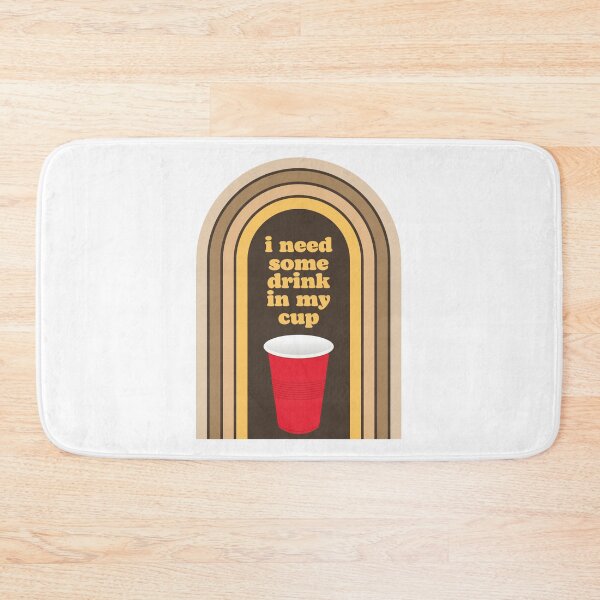 Item preview, I Need Some Drink in My Cup designed and sold by baldbird.
