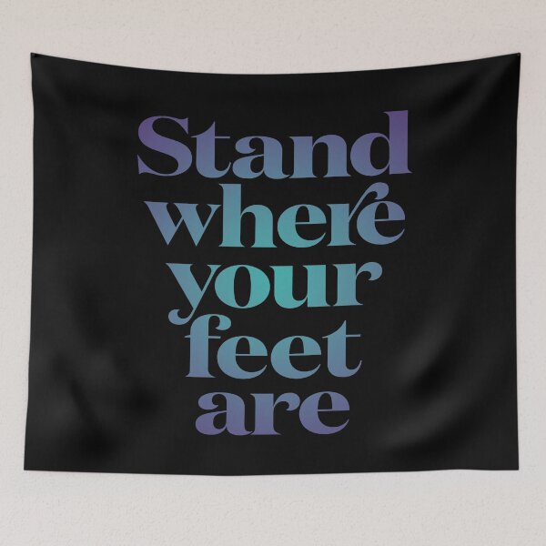 Item preview, Stand where your feet are. v.1 designed and sold by x1brett.