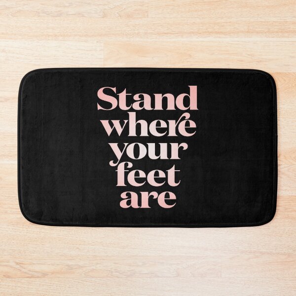 Item preview, Stand where your feet are. v.2 designed and sold by x1brett.