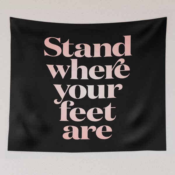 Item preview, Stand where your feet are. v.2 designed and sold by x1brett.