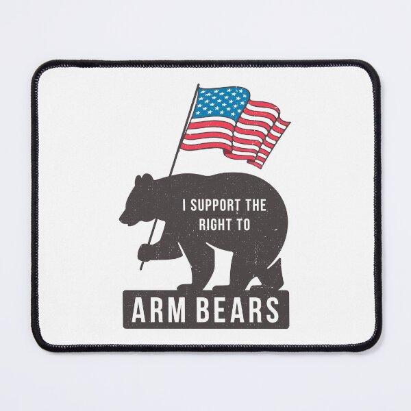 Item preview, I support the right to Arm Bears designed and sold by Primotees.