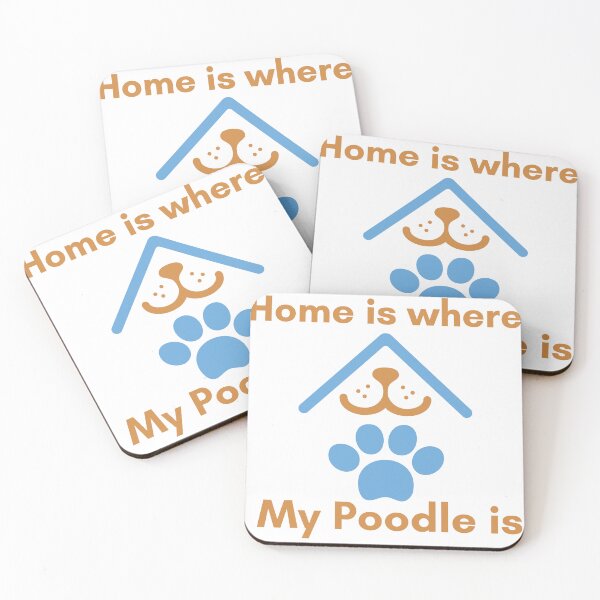 Item preview, Home is Where My Poodle is designed and sold by Exacto.