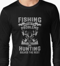 Funny Fishing and Hunting Long Sleeve T-Shirt