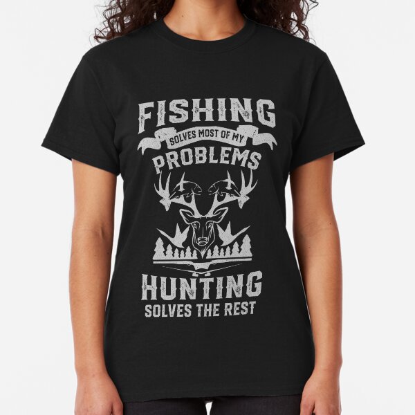 Funny Fishing and Hunting Classic T-Shirt
