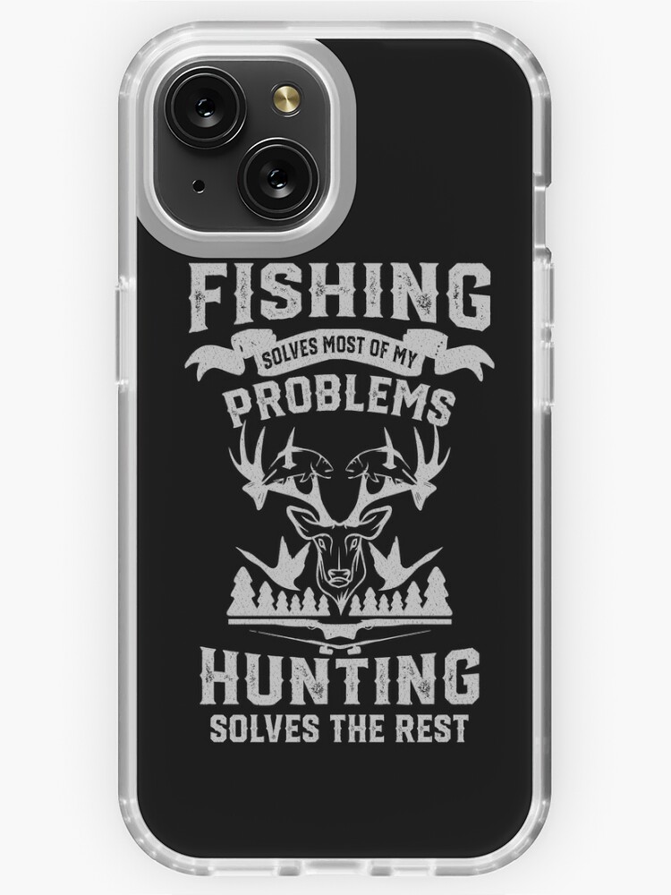 Funny Fishing and Hunting iPhone Case for Sale by mrsmitful