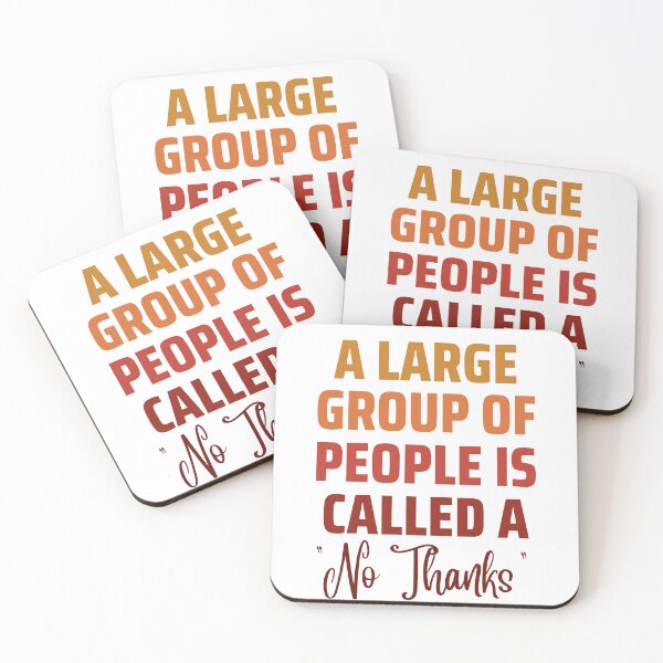 Item preview, A Large Group of People "No Thanks" designed and sold by AntiJolly.