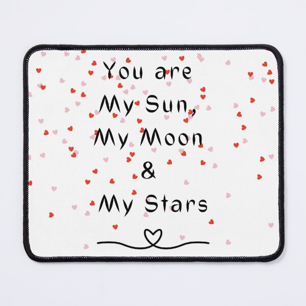 Item preview, You are my sun, moon and stars ! - Minimalist Designs! designed and sold by ActRightToday.
