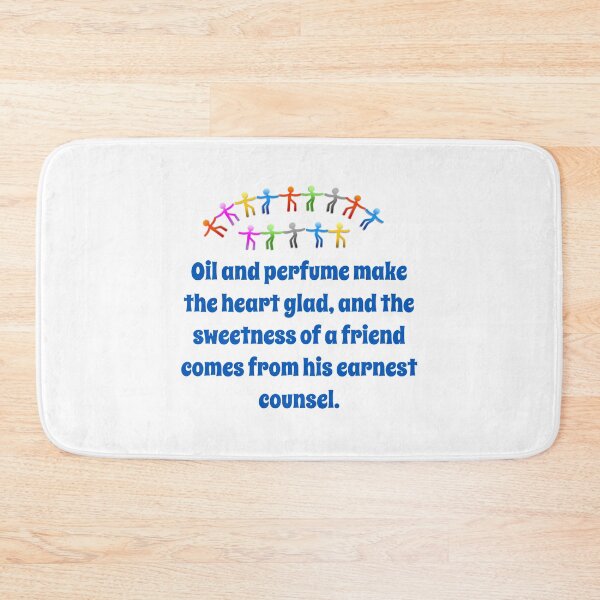 Item preview, Oil And Perfume Make The Heart Glad - Friendship Quote  designed and sold by CrankyOldDude.
