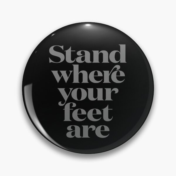 Item preview, Stand where your feet are. v.8 designed and sold by x1brett.