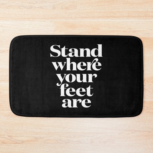 Item preview, Stand where your feet are. v.9 designed and sold by x1brett.