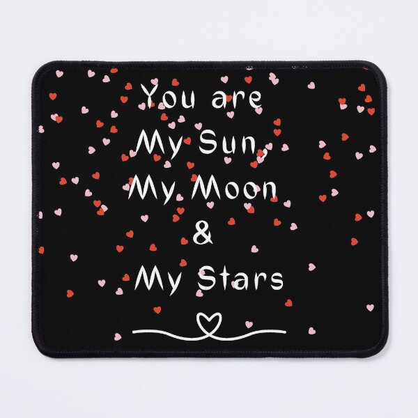 Item preview, You are my sun, moon and stars ! - Minimalist Designs! - Black designed and sold by ActRightToday.