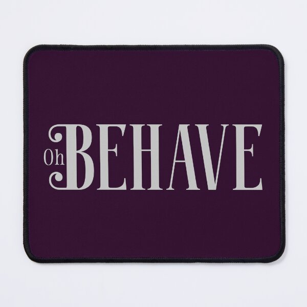 Item preview, Oh Behave! designed and sold by abawizard.