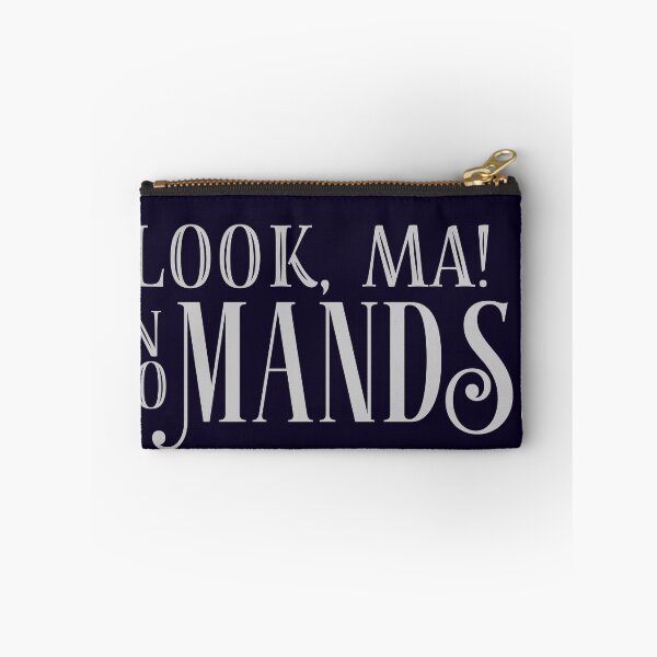 Item preview, Look Ma! No Mands! designed and sold by abawizard.