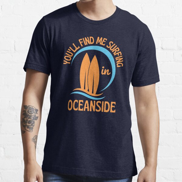 Item preview, Retro Seventies You'll Find Me Surfing in Oceanside California (Orange Text)  designed and sold by SurfingLocales.
