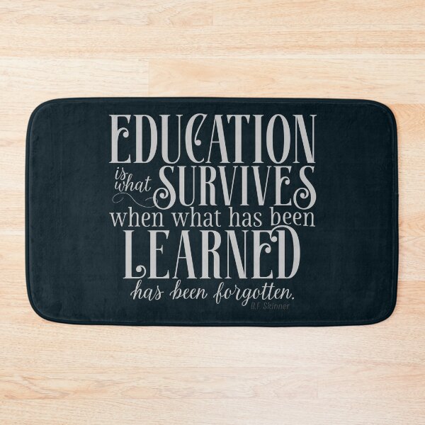 Item preview, Skinner Education Quote designed and sold by abawizard.
