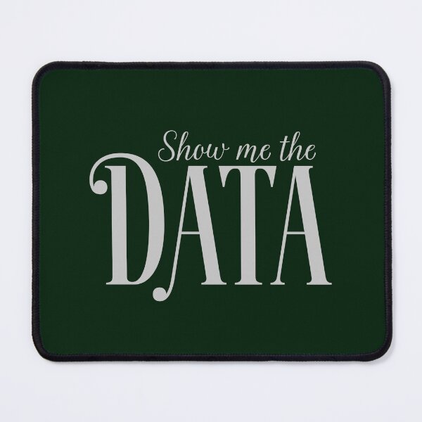 Item preview, Show Me the Data designed and sold by abawizard.