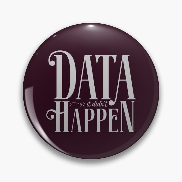 Item preview, Data or It Didn’t Happen  designed and sold by abawizard.