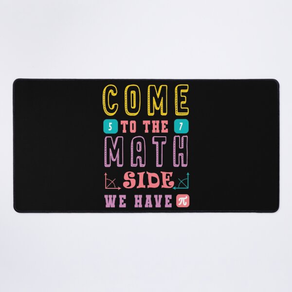 Item preview, Come To The Math Side We Have Pie designed and sold by NessiCreates.