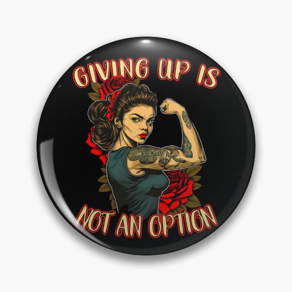Item preview, Giving Up Is Not A Strong Woman Option designed and sold by druckfun.