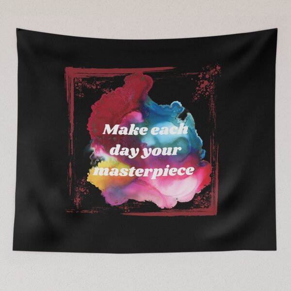 Item preview, Make each day your masterpiece  designed and sold by courtney petersen.