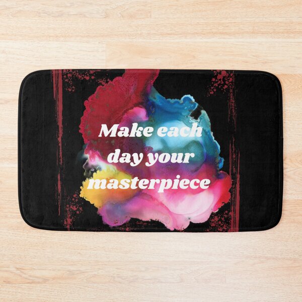 Item preview, Make each day your masterpiece  designed and sold by courtney petersen.