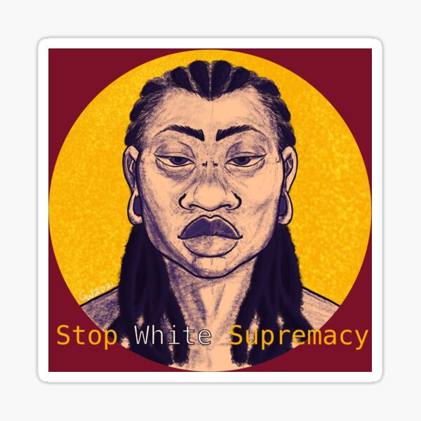 Stop White Supremacy v1 Sticker