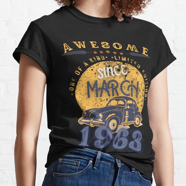 Awesome Since March 1963, March 1963, 60th Birthday Classic T-Shirt