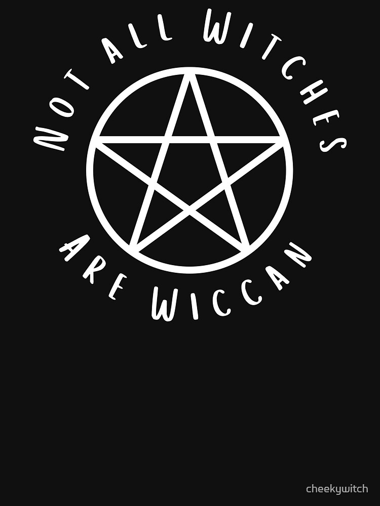 Thumbnail 7 of 7, Classic T-Shirt, Not All Witches Are Wiccan Cheeky Witch® Pentacle designed and sold by cheekywitch.