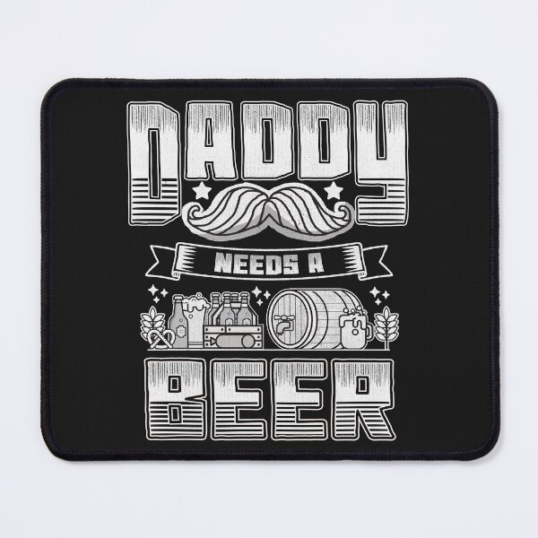 Item preview, Daddy needs a beer Funny Quote designed and sold by VichallanStudio.