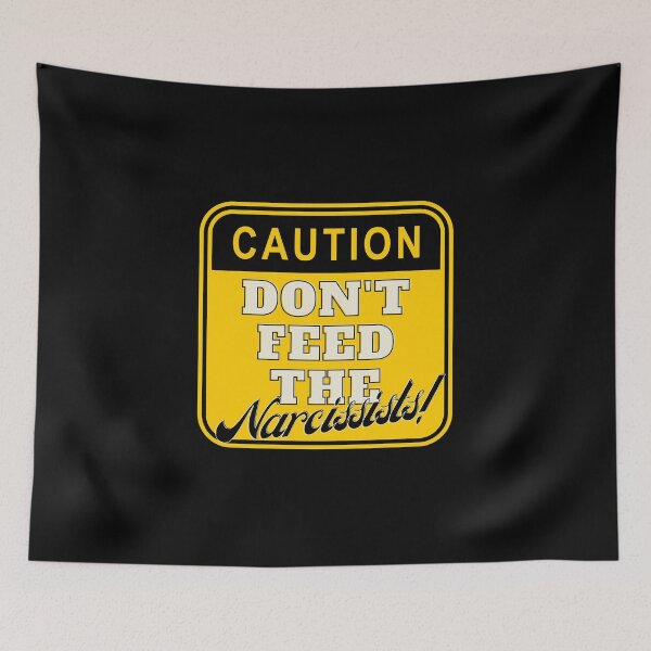 Item preview, Don't feed the narcissists! designed and sold by Nsideoutpumpkin.