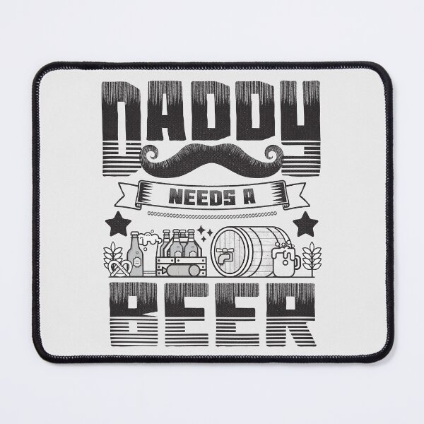 Item preview, Daddy needs a beer Funny Quote designed and sold by VichallanStudio.