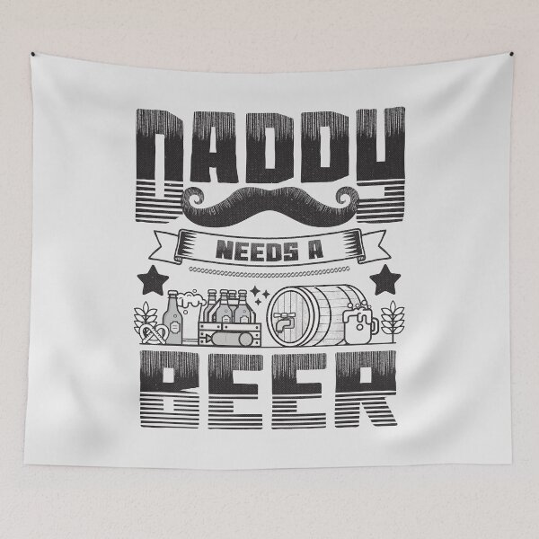 Item preview, Daddy needs a beer Funny Quote designed and sold by VichallanStudio.