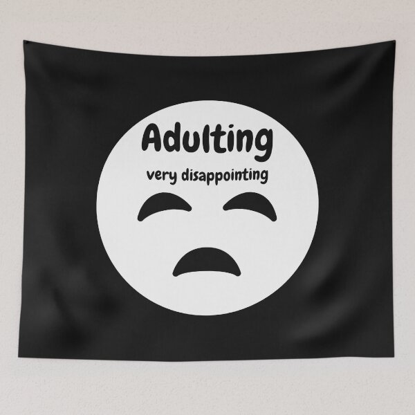 Item preview, Adulting very disappointing designed and sold by Exacto.