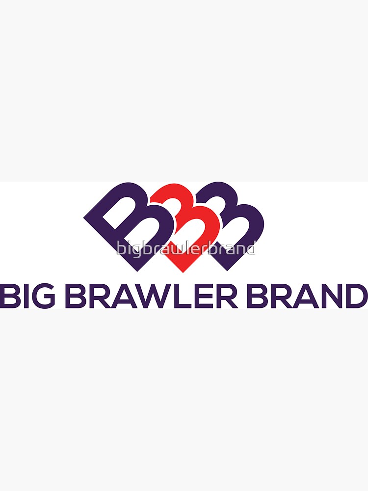 Big Brawler Brand by bigbrawlerbrand