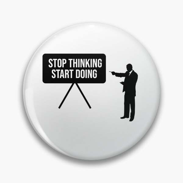 Item preview, Stop Thinking Start Doing designed and sold by gooldenfish.