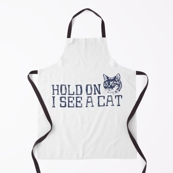 Item preview, Funny Cat Lovers,Hold On I See a Cat designed and sold by Sofia Stor ⭐⭐⭐⭐⭐.