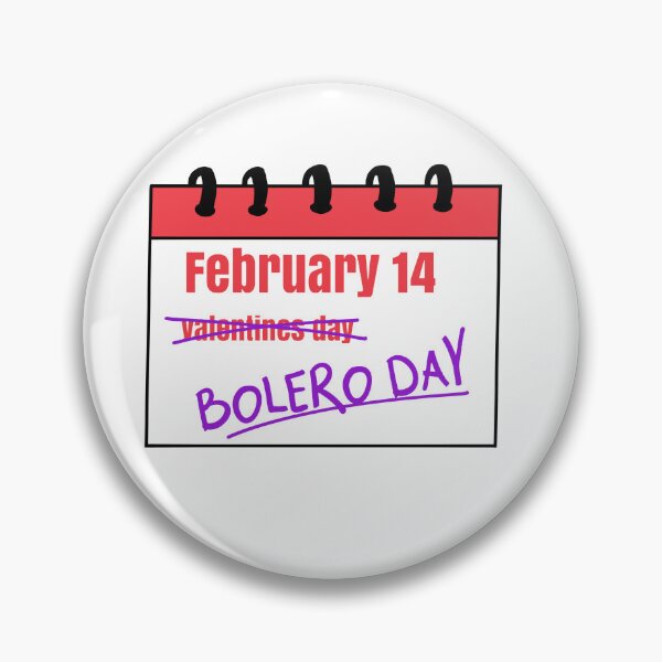 Item preview, Forgot valentines day it's Bolero Day designed and sold by Becky-Marie.