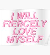 i will fiercely love myself Poster