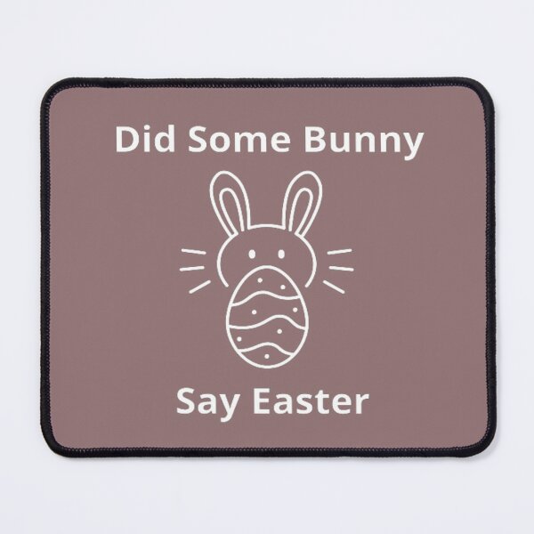 Item preview, Did Some Bunny Say Easter For A Rabbits Lover designed and sold by laurateamart.