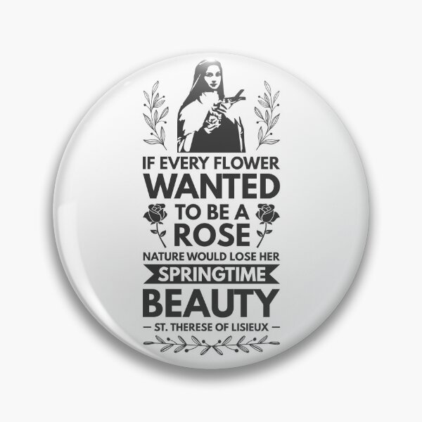 Item preview, If every flower wanted to be a rose, nature would lose her springtime beauty - Catholic Inspirational Quotes designed and sold by catholicquotes.